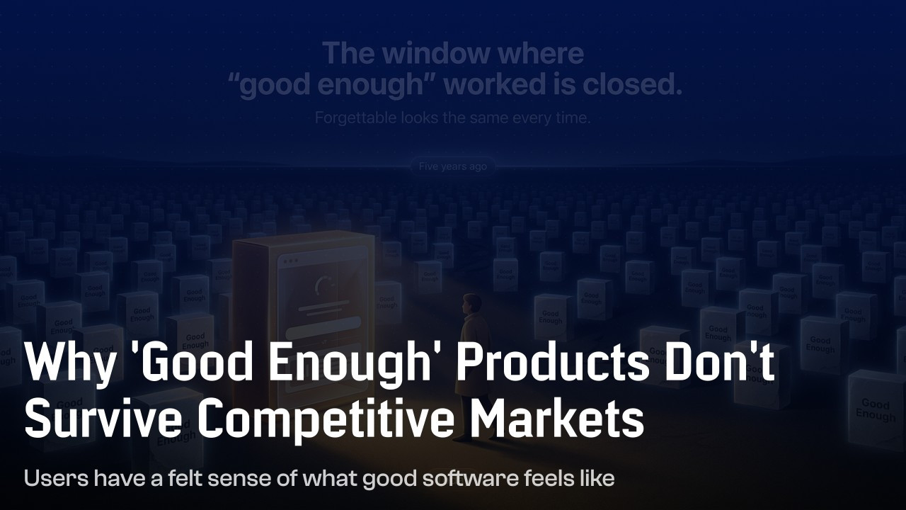 Why 'Good Enough' Products Don't Survive Competitive Markets